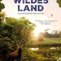 Wildes Land - Die Rückkehr der Natur